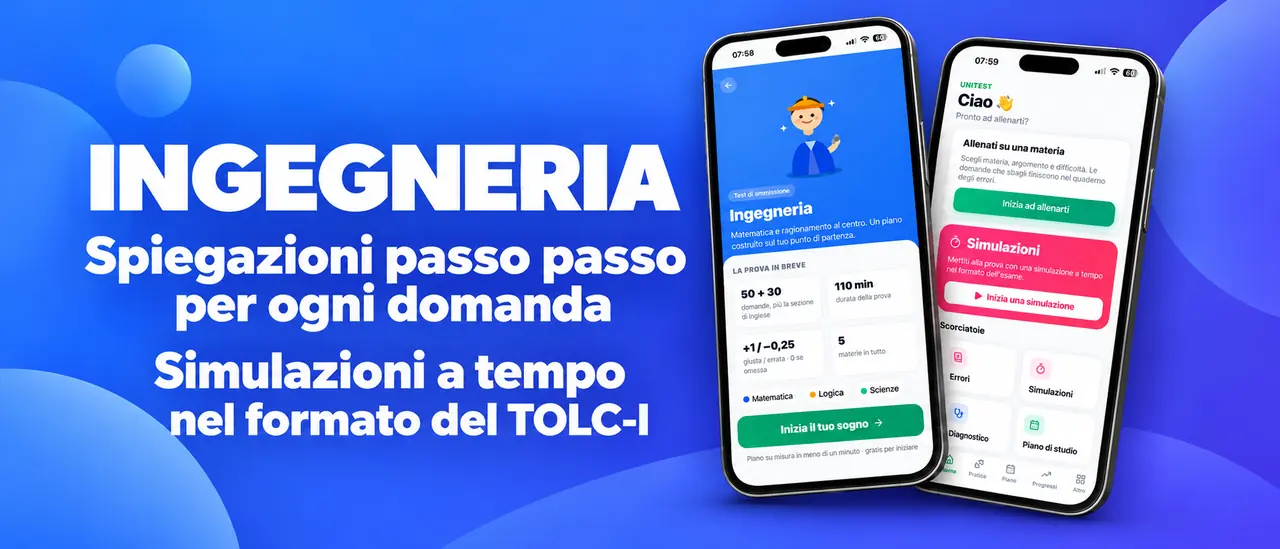 Ingegneria: spiegazioni passo passo per ogni domanda, simulazioni a tempo nel formato del TOLC-I